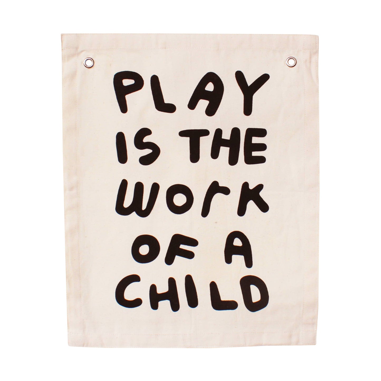 Play Is The Work Of A Child  Canvas Banner