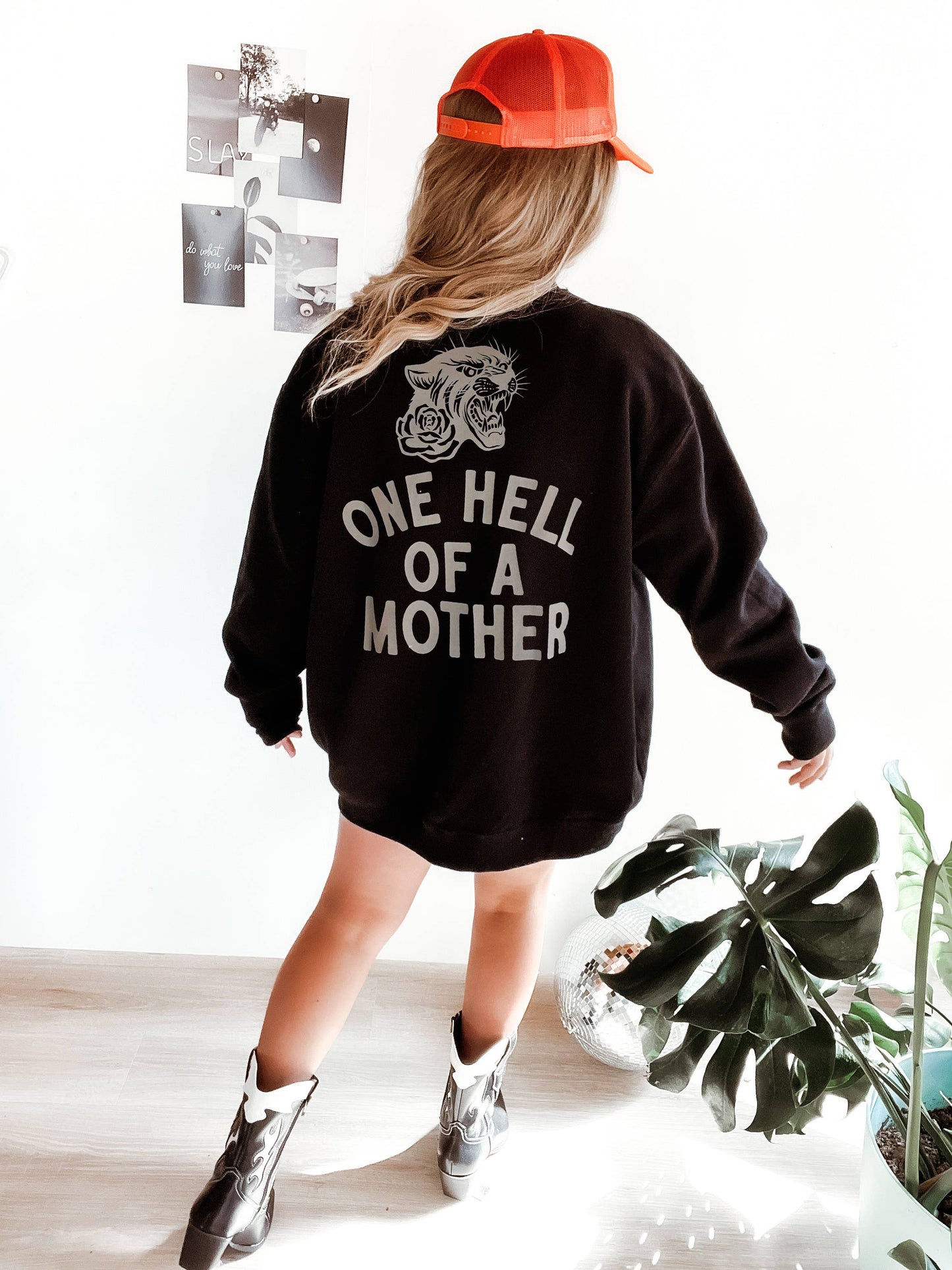 One Hell of a Mother Sweatshirt